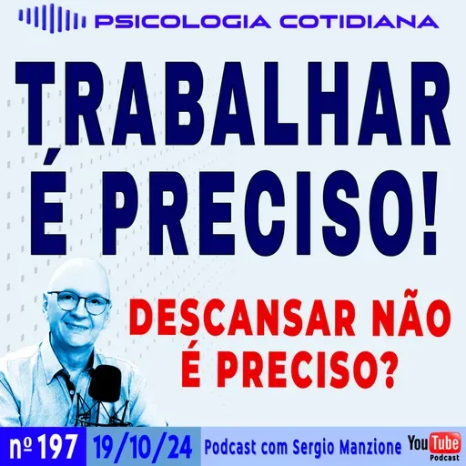 TRABALHAR É PRECISO, DESCANSAR TAMBÉM!