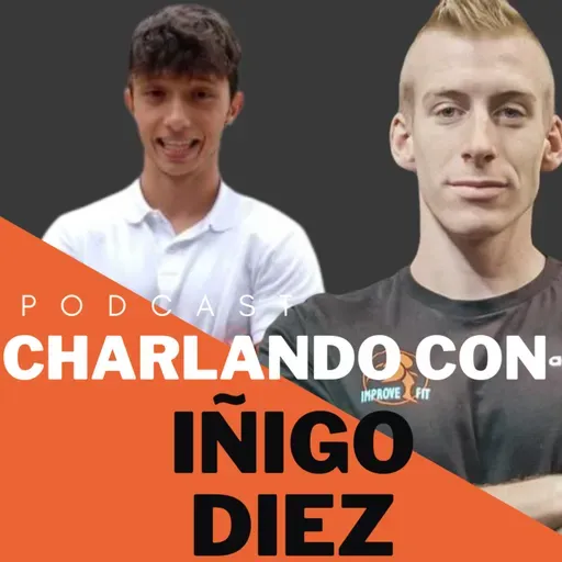 #EP33 CHARLANDO CON IÑIGO DIEZ // RESPIRACIÓN, PISADA Y MUCHO MÁS.