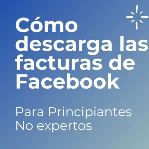 Cómo descarga las facturas de Facebook