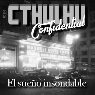 64. 005 - Cthulhu Confidencial - Y ahora un tipejo con gafitas.