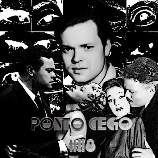 Ponto Cego #118: Orson Welles: O Estranho (1946) e A Dama de Shanghai (1947)