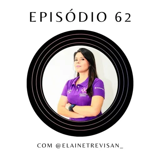 Ep.62: Sobre narração e a importância de referências na área com @elainetrevisan_