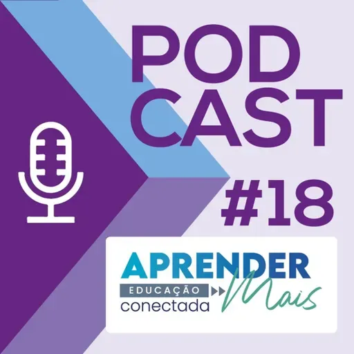 Podcast - Aprender Mais São Caetano - Episódio 18: Ex-alunos - Alcina Dantas Feijão