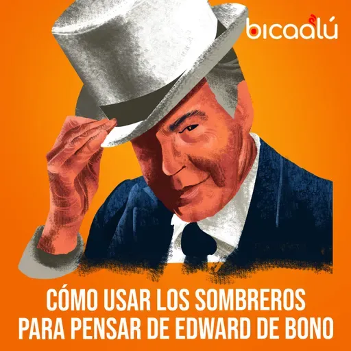 Cómo usar los 6 sombreros para pensar de Edward de Bono