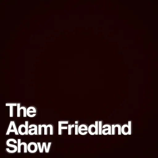 The Adam Friedland Show Podcast - Radu Bondar - Episode 85