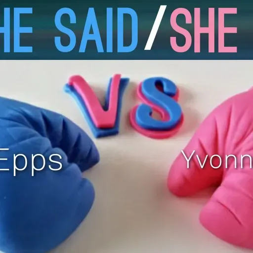 What Men (And Women) Mean - He Said/She Said