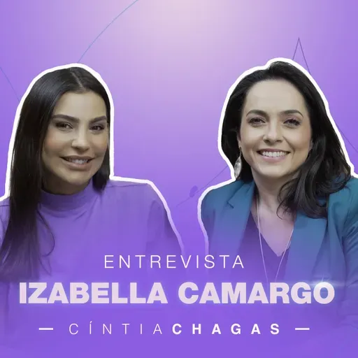 Entrevista com Izabella Camargo