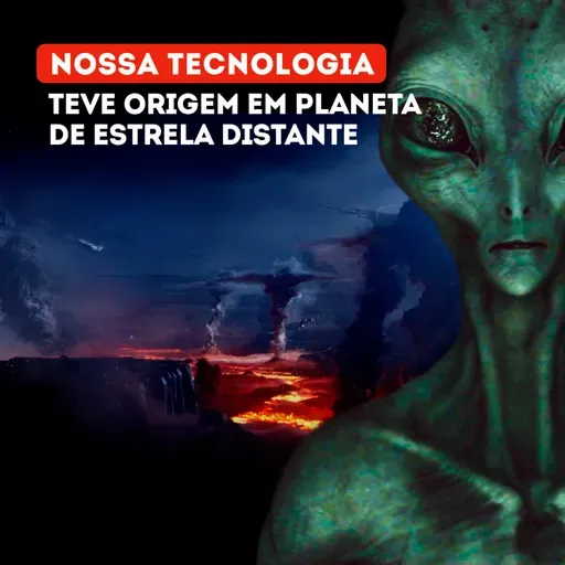 A Tecnologia na Terra surgiu de Acidentes dessa Civilização Alienígena