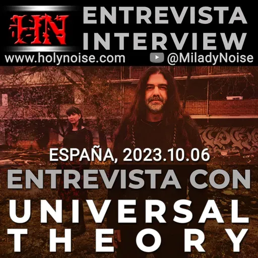 (PODCAST) Entrevista con UNIVERSAL THEORY #España 2023.10.06 #Atmospheric #GothicMetal