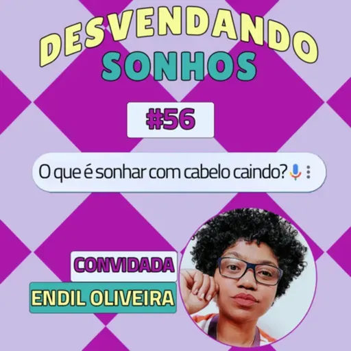 Episódio #56 - Desvendando sonhos