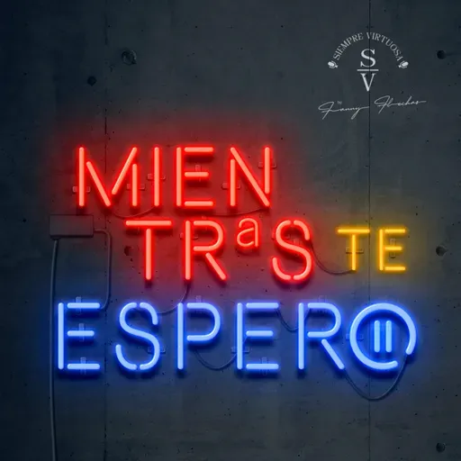 |Serie septiembre| Mientras te espero