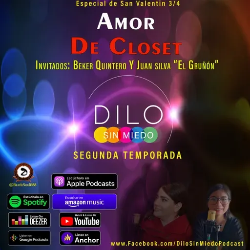 T2 - E7 Amor De Closet (Invitados: Beker Quintero y Juan Silva (El Gruñón) [Especial de San Valentín 3/4]