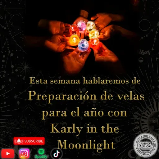 Preparación de Velas para el año con Karly in the Moonlight