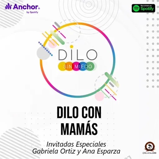 T3 - EP4 Dilo Con Mamás