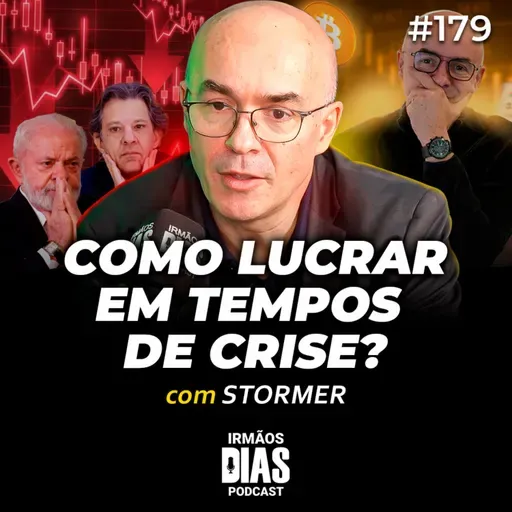 O que um TRADER PROFISSIONAL está COMPRANDO nesse MOMENTO? (STORMER) - Irmãos Dias Podcast | EP 179