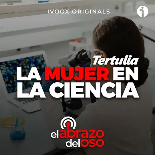 La mujer en la ciencia - La Tertulia de El Abrazo del Oso