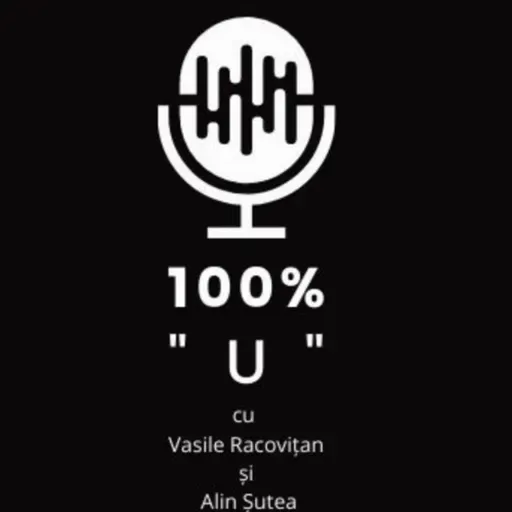 100% "U" - Episodul 124 - E timpul revenirii!