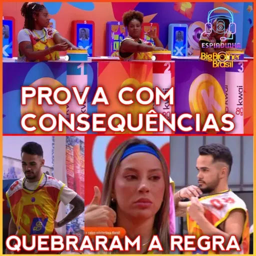 Renata e os João QUEBRAM REGRA da prova e são PUNIDOS + Prova do Líder com Consequências! | BBB 25