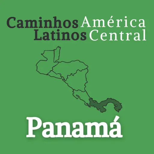 Panamá | Caminhos Latinos América Central