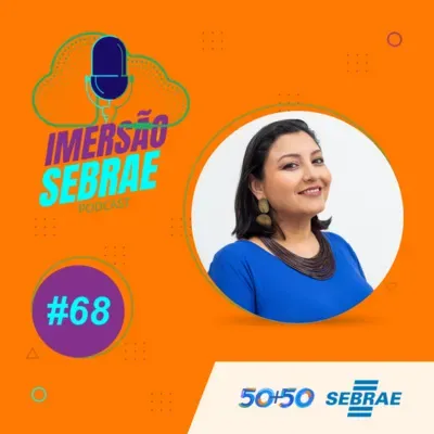 Imersão Sebrae #68 | Invista em marketing na sua empresa