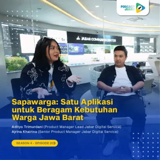 S4E20 - Sapawarga: Satu Aplikasi untuk Beragam Kebutuhan Warga Jawa Barat