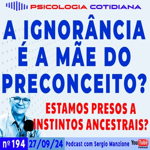 A IGNORÂNCIA É A MÃE DO PRECONCEITO?