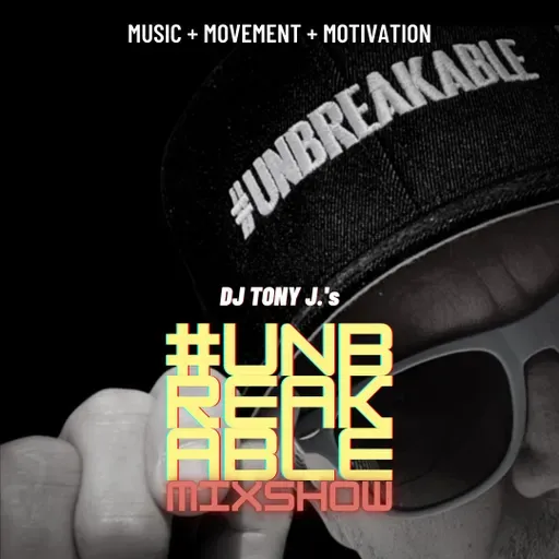 The #UNBREAKABLE Mixshow Ep 34