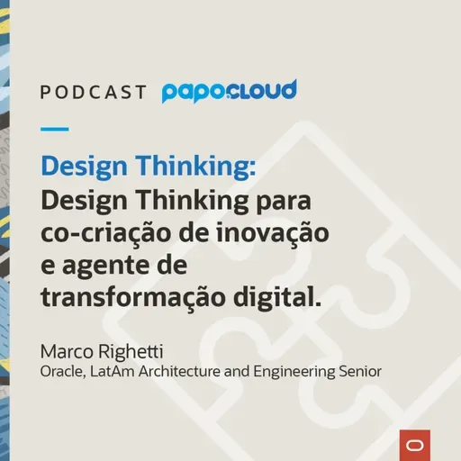 Papo Oracle Cloud T4 01 - Design Thinking - Marco Righetti