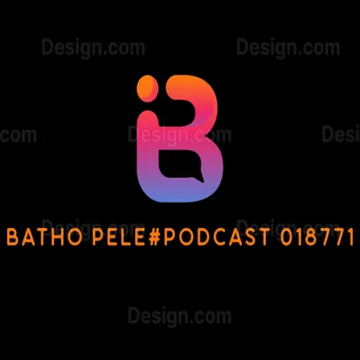 Batho Pele #Podcast 018771.mp3