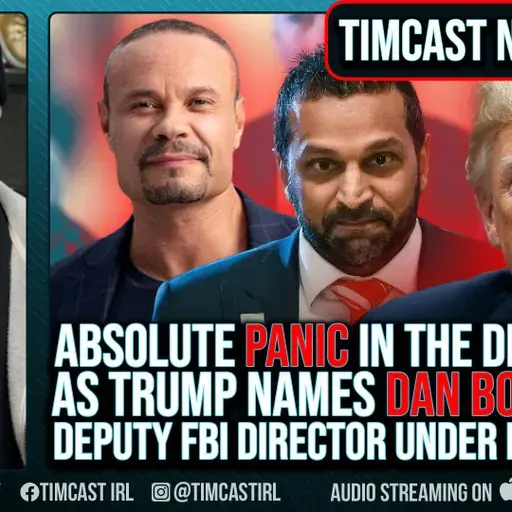 DAN BONGINO Named Deputy FBI Director Under Kash Patel, Deep State & Dem IN PANIC | Timcast LIVE