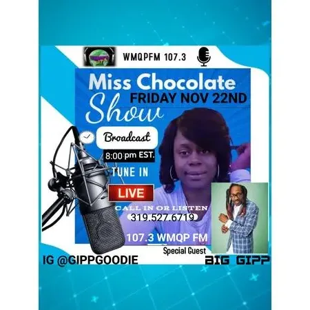 Miss Chocolate Show Live Interview W/ Big Gipp Friday Nov 22nd At 8pm Est