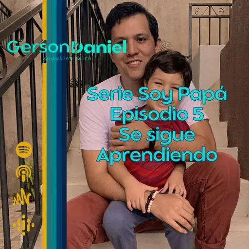 Serie Soy Papá Ep 5. Se sigue Aprendiendo