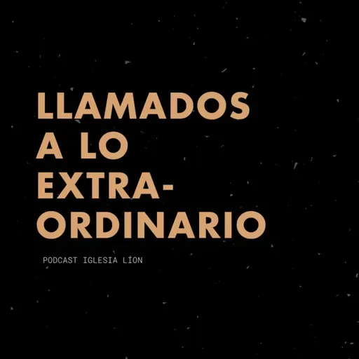 Llamados a lo Extraordinario | Ps Gustavo Marroquín