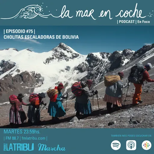 #75 Cholitas Escaladoras de Bolivia