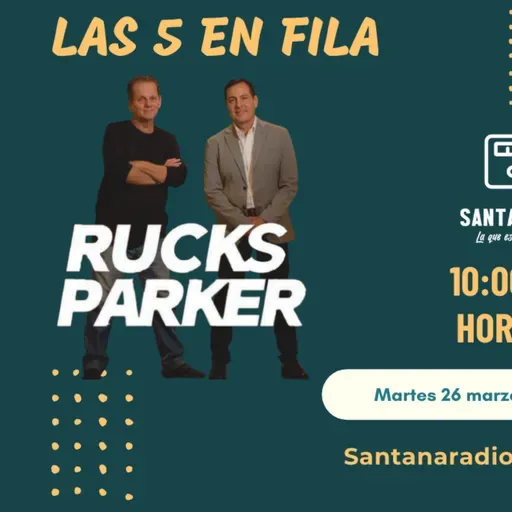 LAS 5 EN FILA con RUCKS & PARKER