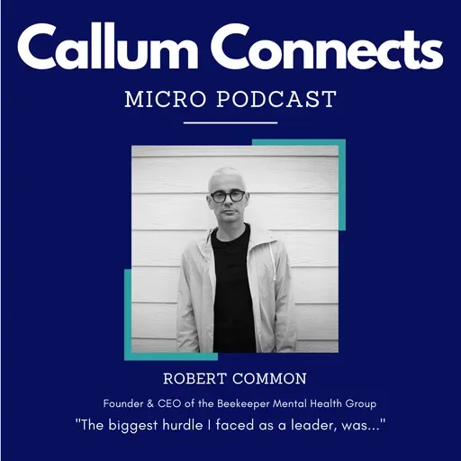 Robert Common - My biggest hurdle as a leader.