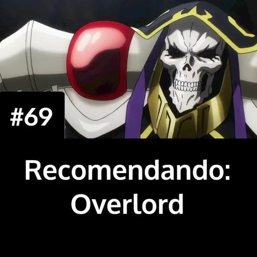 Recomendando Overlord