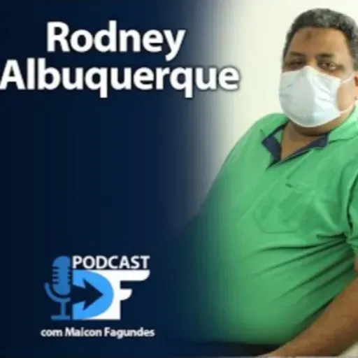 Podcast Direto ao Fato | Rodney Albuquerque