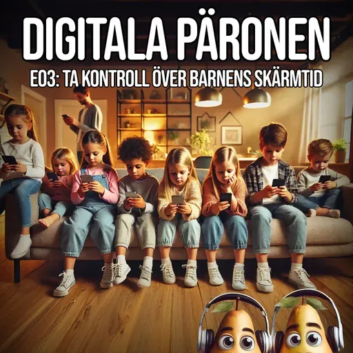 03. Ta kontroll över barnens skärmtid