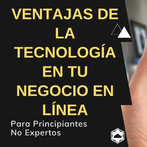 Ventajas de la tecnología en tu negocio en línea