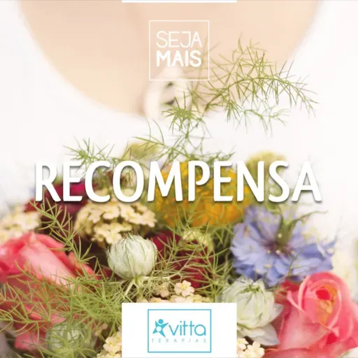 084 :: Recompensa - Seja Mais.