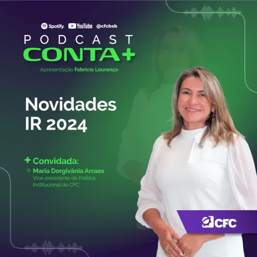 Conta Mais - Novidades IR 2024 - Episódio #53