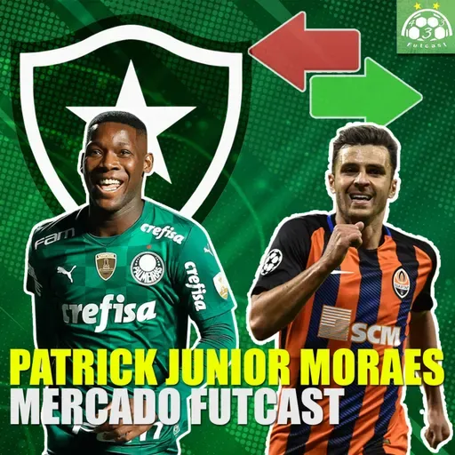 #15 Mercado Futcast | Corinthians tem novo atacante e Patrick de Paula é o novo reforço do Botafogo