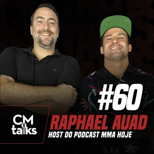 Raphael Auad - CMTalks #60