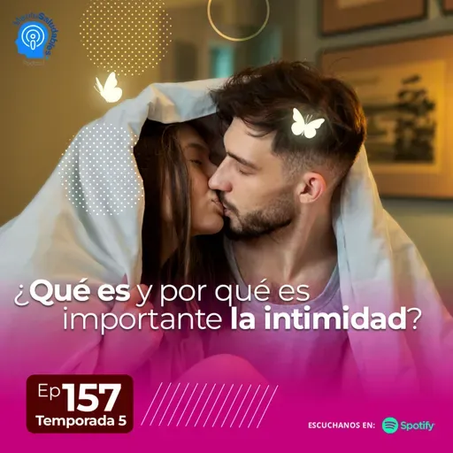 157.- ¿Qué es y por qué es importante la intimidad?