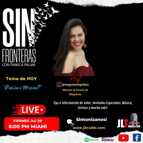 Sin Fronteras con Pamela Palma (Episode #1)