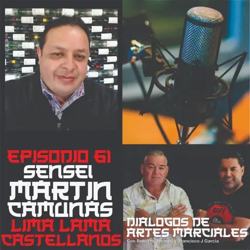 Episodio 61 Sensei Martin Camuñas Lima Lama Castellanos