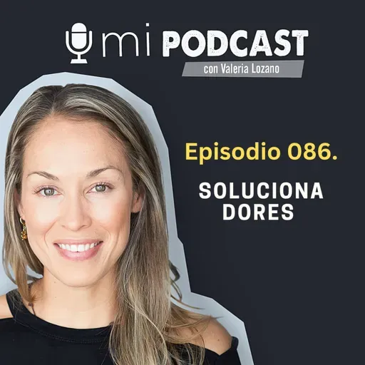 Episodio 086. Solucionadores