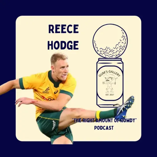 "The Right Amount of Rowdy" Podcast - Reece Hodge