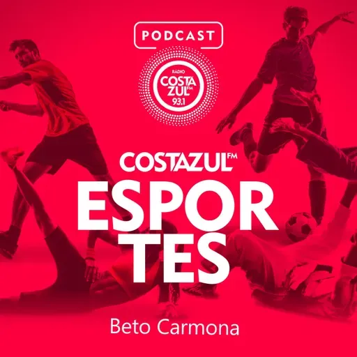 COSTAZUL ESPORTES PODCAST 30-09-24